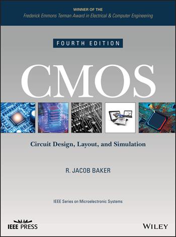 CMOS - R. Jacob Baker - Libro John Wiley & Sons Inc, IEEE Press Series on Microelectronic Systems | Libraccio.it