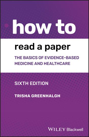 How to Read a Paper - Trisha Greenhalgh - Libro John Wiley and Sons Ltd, How To | Libraccio.it