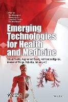 Emerging Technologies for Health and Medicine  - Libro John Wiley & Sons Inc | Libraccio.it