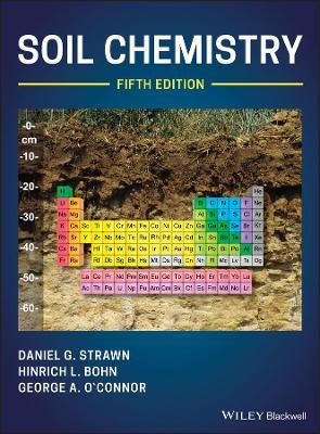 Soil Chemistry - Daniel G. Strawn, Hinrich L. Bohn, George A. O'Connor - Libro John Wiley and Sons Ltd | Libraccio.it