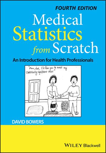 Medical Statistics from Scratch - David Bowers - Libro John Wiley & Sons Inc | Libraccio.it