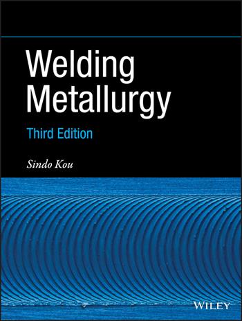 Welding Metallurgy - Sindo Kou - Libro John Wiley & Sons Inc | Libraccio.it