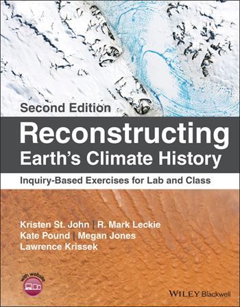 Reconstructing Earth's Climate History - Kristen St. John, R. Mark Leckie, Kate Pound - Libro John Wiley and Sons Ltd | Libraccio.it