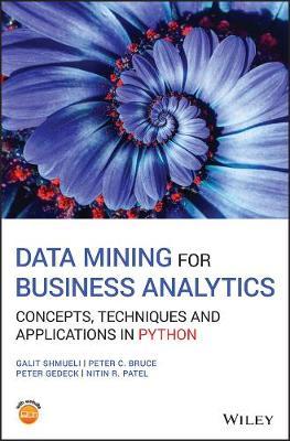 Data Mining for Business Analytics - Galit Shmueli, Peter C. Bruce, Peter Gedeck - Libro John Wiley & Sons Inc | Libraccio.it