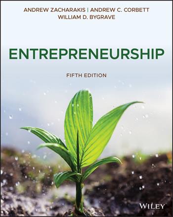 Entrepreneurship - Andrew Zacharakis, Andrew C. Corbett, William D. Bygrave - Libro John Wiley & Sons Inc | Libraccio.it