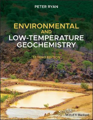 Environmental and Low-Temperature Geochemistry - Peter Ryan - Libro John Wiley and Sons Ltd | Libraccio.it