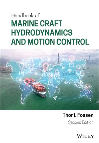Handbook of Marine Craft Hydrodynamics and Motion Control - Thor I. Fossen - Libro John Wiley & Sons Inc | Libraccio.it