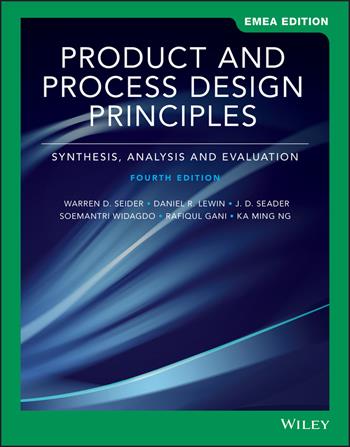 Product and Process Design Principles - Warren D. Seider, Daniel R. Lewin, J. D. Seader - Libro John Wiley & Sons Inc | Libraccio.it