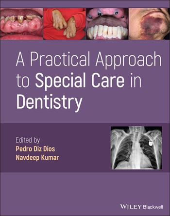A Practical Approach to Special Care in Dentistry  - Libro John Wiley and Sons Ltd | Libraccio.it