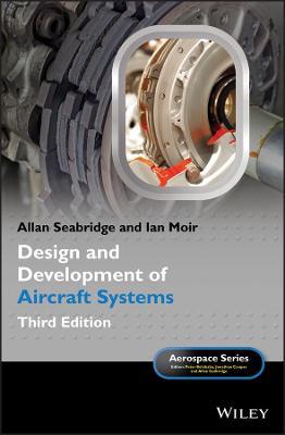 Design and Development of Aircraft Systems - Allan Seabridge, Ian Moir - Libro John Wiley & Sons Inc, Aerospace Series | Libraccio.it