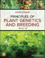 Principles of Plant Genetics and Breeding - George Acquaah - Libro John Wiley and Sons Ltd | Libraccio.it