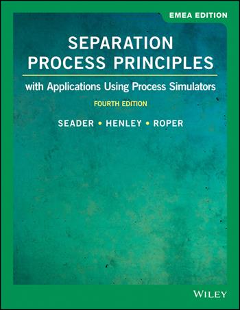 Separation Process Principles - J. D. Seader, Ernest J. Henley, D. Keith Roper - Libro John Wiley & Sons Inc | Libraccio.it