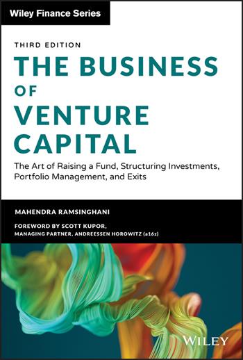 The Business of Venture Capital - Mahendra Ramsinghani - Libro John Wiley & Sons Inc, Wiley Finance | Libraccio.it