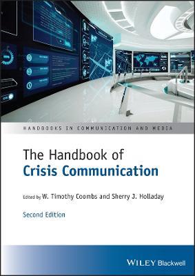 The Handbook of Crisis Communication  - Libro John Wiley and Sons Ltd, Handbooks in Communication and Media | Libraccio.it