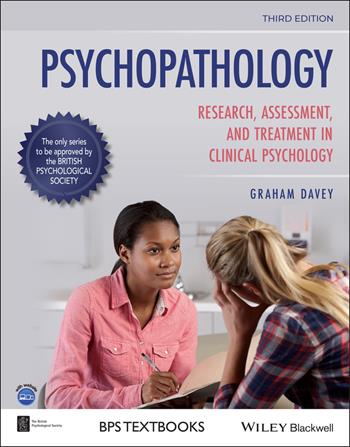 Psychopathology - Graham C. Davey - Libro John Wiley and Sons Ltd, BPS Textbooks in Psychology | Libraccio.it