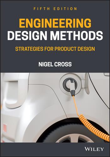 Engineering Design Methods - Nigel Cross - Libro John Wiley & Sons Inc | Libraccio.it