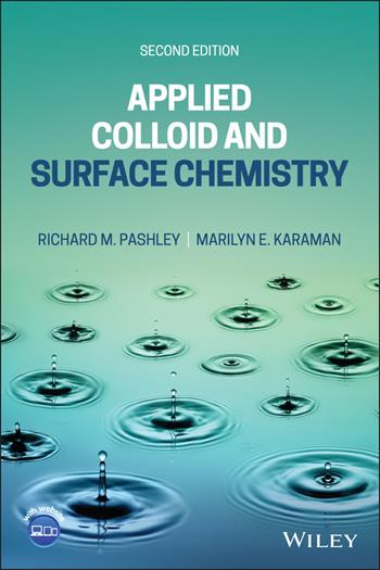 Applied Colloid and Surface Chemistry - Richard M. Pashley, Marilyn E. Karaman - Libro John Wiley & Sons Inc | Libraccio.it