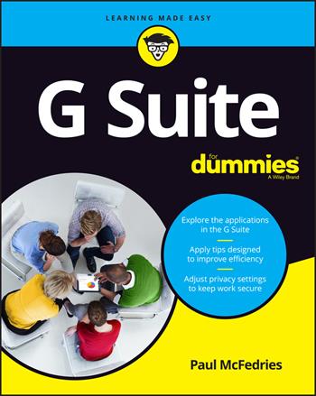 G Suite For Dummies - Paul McFedries - Libro John Wiley & Sons Inc | Libraccio.it
