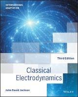 Classical Electrodynamics, International Adaptation - John David Jackson - Libro John Wiley & Sons Inc | Libraccio.it