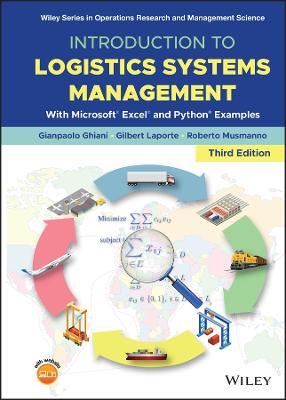 Introduction to Logistics Systems Management - Gianpaolo Ghiani, Gilbert Laporte, Roberto Musmanno - Libro John Wiley & Sons Inc, Wiley Series in Operations Research and Management Science | Libraccio.it
