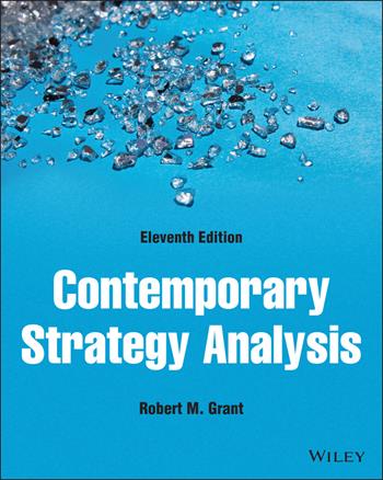Contemporary Strategy Analysis - Robert M. Grant - Libro John Wiley & Sons Inc | Libraccio.it