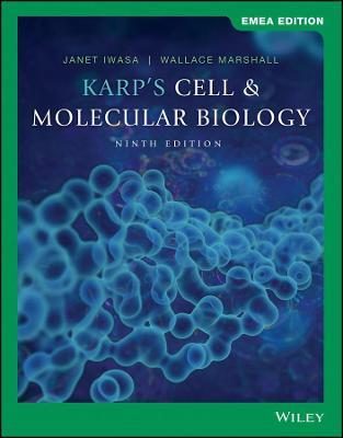 Karp's Cell and Molecular Biology, EMEA Edition - Gerald Karp, Janet Iwasa, Wallace Marshall - Libro John Wiley & Sons Inc | Libraccio.it