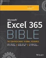 Microsoft Excel 365 Bible - Michael Alexander, Dick Kusleika - Libro John Wiley & Sons Inc, Bible | Libraccio.it