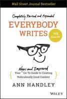 Everybody Writes - Ann Handley - Libro John Wiley & Sons Inc | Libraccio.it