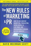 The New Rules of Marketing and PR - David Meerman Scott - Libro John Wiley & Sons Inc | Libraccio.it
