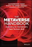 The Metaverse Handbook - QuHarrison Terry, Scott Keeney - Libro John Wiley & Sons Inc | Libraccio.it