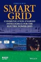 Smart Grid - Stephen F. Bush - Libro John Wiley & Sons Inc, IEEE Press | Libraccio.it