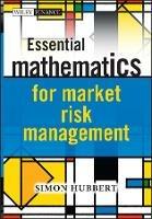 Essential Mathematics for Market Risk Management