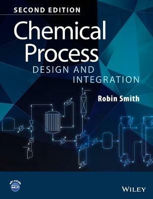 Chemical Process Design and Integration - Robin Smith - Libro John Wiley & Sons Inc | Libraccio.it