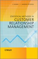 Statistical Methods in Customer Relationship Management - V. Kumar, J. Andrew Petersen - Libro John Wiley & Sons Inc | Libraccio.it