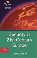 Security in 21st Century Europe - Andrew Cottey - Libro Bloomsbury Publishing PLC, 21st Century Europe | Libraccio.it