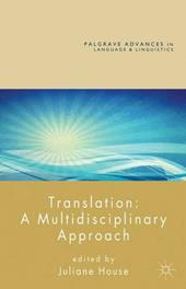 Translation: A Multidisciplinary Approach