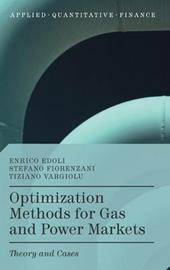 Optimization Methods for Gas and Power Markets