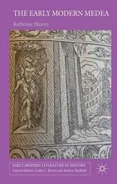 The Early Modern Medea