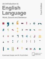 An Introduction to English Language - Koenraad Kuiper, W. Scott Allan - Libro Bloomsbury Publishing PLC | Libraccio.it