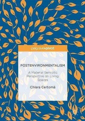 Postenvironmentalism - Chiara Certomà - Libro Palgrave Macmillan | Libraccio.it