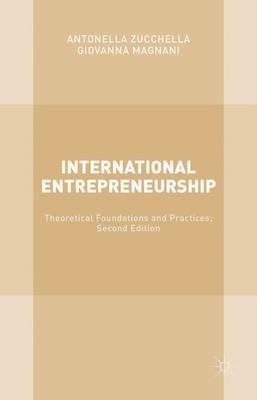 International Entrepreneurship - Antonella Zucchella, Giovanna Magnani - Libro Palgrave Macmillan | Libraccio.it
