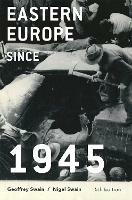 Eastern Europe since 1945 - Geoffrey Swain, Nigel Swain - Libro Bloomsbury Publishing PLC | Libraccio.it