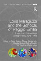 Loris Malaguzzi and the Schools of Reggio Emilia  - Libro Taylor & Francis Ltd, Contesting Early Childhood | Libraccio.it