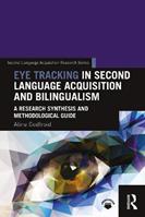 Eye Tracking in Second Language Acquisition and Bilingualism - Aline Godfroid - Libro Taylor & Francis Ltd, Second Language Acquisition Research Series | Libraccio.it