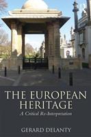 The European Heritage - Gerard Delanty - Libro Taylor & Francis Ltd | Libraccio.it