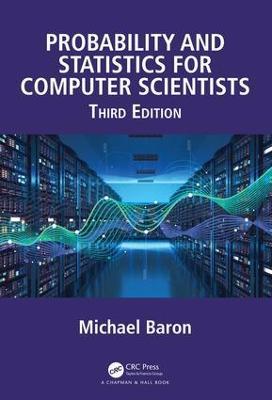 Probability and Statistics for Computer Scientists - Michael Baron - Libro Taylor & Francis Ltd | Libraccio.it