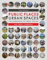 Public Places Urban Spaces - Matthew Carmona - Libro Taylor & Francis Ltd | Libraccio.it