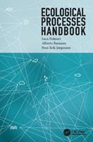 Ecological Processes Handbook - Luca Palmeri, Alberto Barausse, Sven Erik Jorgensen - Libro Taylor & Francis Ltd, Applied Ecology and Environmental Management | Libraccio.it