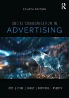 Social Communication in Advertising - William Leiss, Stephen Kline, Sut Jhally - Libro Taylor & Francis Ltd | Libraccio.it