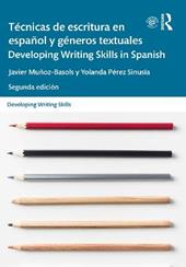 Técnicas de escritura en español y géneros textuales / Developing Writing Skills in Spanish